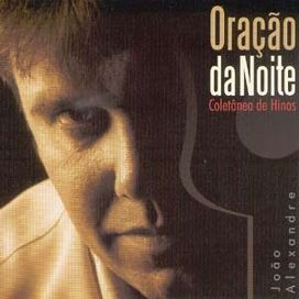 Oração Da Noite - Coletânea De Hinos - 2004 • Álbum