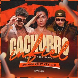 Cachorro Infiel (Cachorrinho) (part. Kelly Key e DJ 2F) - 2024 • Sencillo/EP