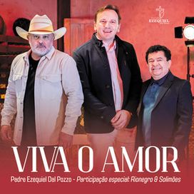 Viva o Amor (part. Rionegro e Solimões) - 2022 • Single/EP