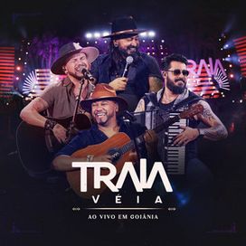 Traia Véia (Ao Vivo em Goiânia) - 2023 • Álbum