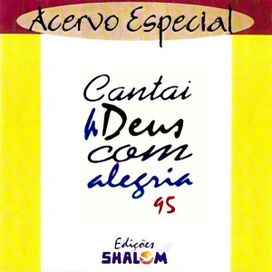 Cantai a Deus Com Alegria: 1995 (Acervo Especial) - 1995 • Álbum