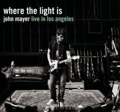 Where The Light Is: John Mayer Live In Los Angeles - 2008 • Álbum
