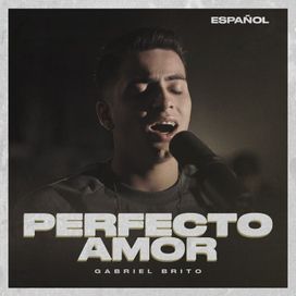 Perfecto Amor (Versión En Español) - 2020 • Single/EP