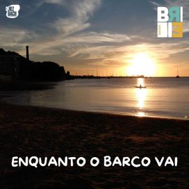 Enquanto o Barco Vai - 2026 • Single/EP