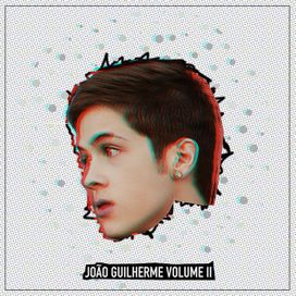 João Guilherme, Vol. II - 2017 • Single/EP