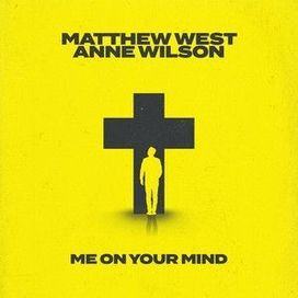 Me on Your Mind (feat. Matthew West) - 2022 • Single/EP