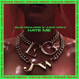Hate Me (R3HAB Remix) - 2019 • Single/EP