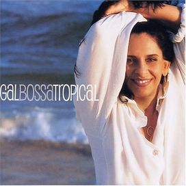Gal Bossa Tropical - 2002 • Álbum