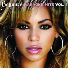 Beyoncé Karaoke Hits I - 2008 • Recopilación