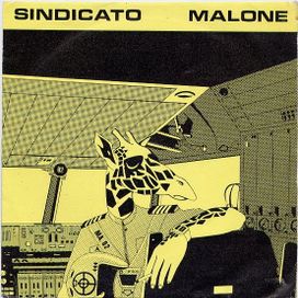 Solo Por Robar (Una Bomba de Protones, Veinticinco Portaviones y Un Reactor Nuclear) - Sindicato Malone