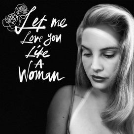 Let Me Love You Like a Woman - 2020 • Sencillo/EP
