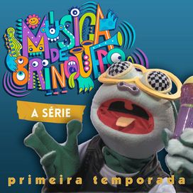 Música de Brinquedo, a Série: Primeira Temporada - 2025 • Álbum