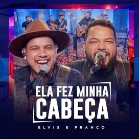 Ela Fez Minha Cabeça - 2025 • Single/EP