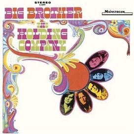 Big Brother &amp; The Holding Company - 1967 • Álbum