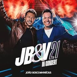 JB&amp;V 21 In Concert (Ao Vivo) - 2024 • Álbum