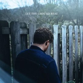 Let The Ground Rest - 2020 • Álbum