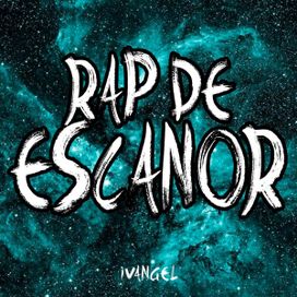 Rap de Escanor - 2020 • Sencillo/EP
