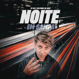 Noite em Sampa (part. Valtinho No Beat) - 2025 • Single/EP