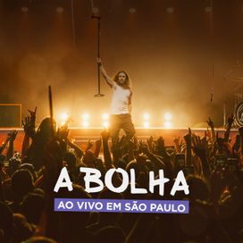 A Bolha Ao Vivo Em São Paulo - 2023 • Álbum