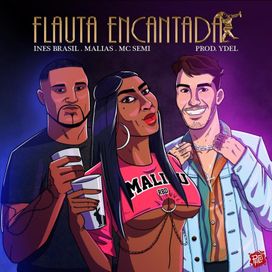 Flauta Encantada (part. Malias e MC Semi) - 2021 • Single/EP