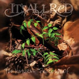 The Natural Process Of... - It's All Red