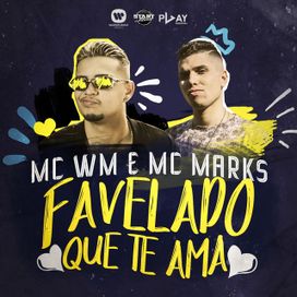 Favelado Que Te Ama - 2018 • Sencillo/EP
