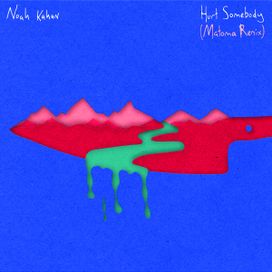 Hurt Somebody (Matoma Remix) - 2017 • Single/EP