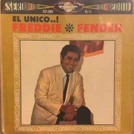El Unico Freddie Fender - 1965 • Álbum