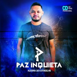Alegria do Evangelho - Paz Inquieta