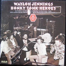 Honky Tonk Heroes - 1973 • Álbum