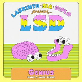 Genius (Banx &amp; Ranx Remixes) - 2018 • Single/EP