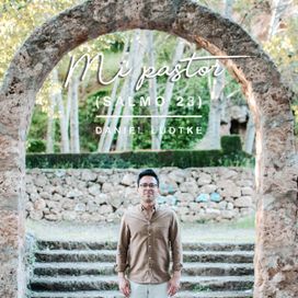 Mi Pastor (Salmo 23) - 2021 • Single/EP