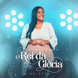 Rei da Glória (Ao Vivo) - 2023 • Single/EP