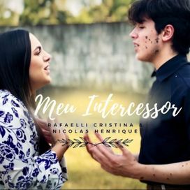 Meu Intercessor (part. Nicolas Henrique) - 2024 • Single/EP