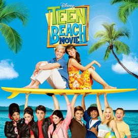 Surf's Up (from "Teen Beach Movie") - 2013 • Single/EP