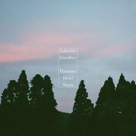 Lakeside Goodbye - 2021 • Sencillo/EP