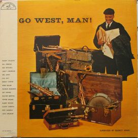 Go West, Man! - 1957 • Álbum