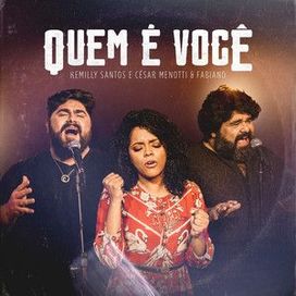 Quem É Você? (part. César Menotti e Fabiano) - 2021 • Single/EP