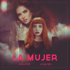La Mujer (part. Mon Laferte) - 2021 • Single/EP
