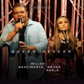 Quero Descer (part. Willian Nascimento) - 2021 • Single/EP