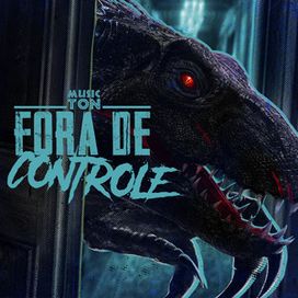 Fora de Controle (Indoraptor) - 2025 • Single/EP