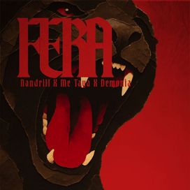 FERA (part. MC Taya e Demonia) - 2026 • Sencillo/EP