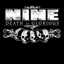 Death Is Glorious - Nine