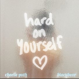 Hard On Yourself (feat. blackbear) - 2020 • Single/EP