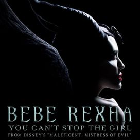 You Can't Stop The Girl (From Disney's "Maleficent: Mistress Of Evil" ) - 2019 • Sencillo/EP