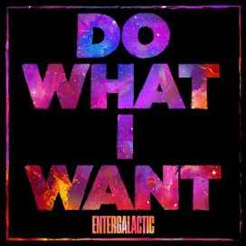 Do What I Want - 2022 • Single/EP