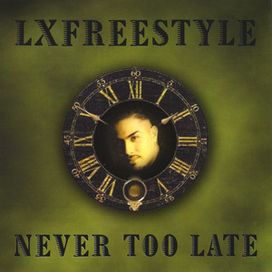 Never Too Late - 2009 • Álbum