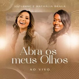 Abra Os Meus Olhos (Ao Vivo) (part. Nathália Braga) - 2022 • Single/EP