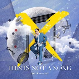 THIS IS NOT A SONG - 2021 • Single/EP