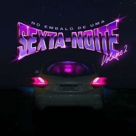 NO EMBALO DE UMA SEXTA-NOITE, VOL. 2 - 2024 • Álbum